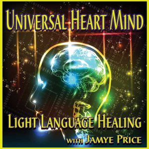 universal-heart-mind-teleclass-light-language-jamye-price